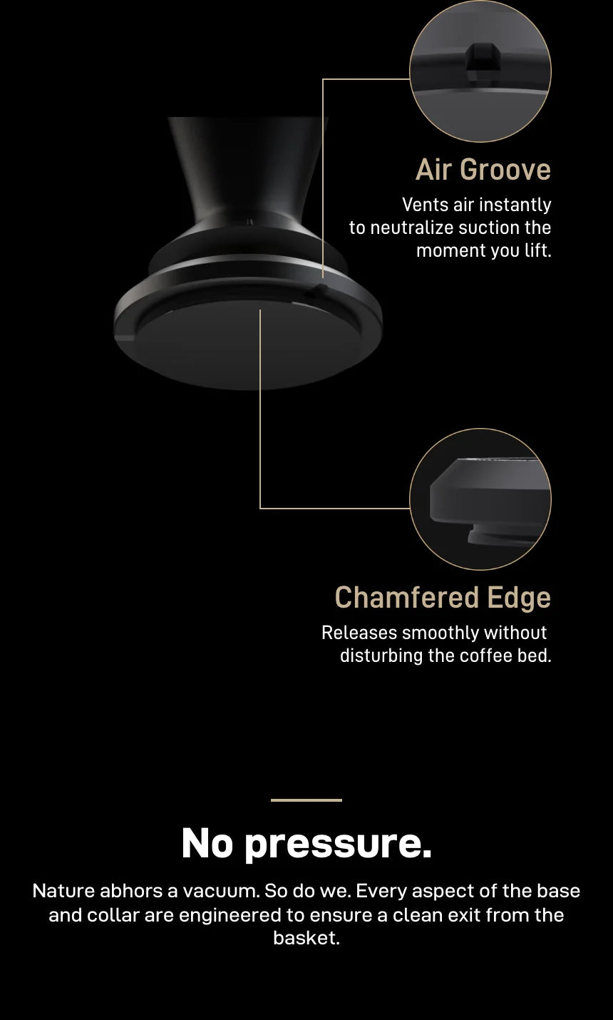 Flow's base up close: an Air Groove that vents air to neutralise suction the moment you lift, and a Chamfered Edge that releases smoothly without disturbing the coffee bed — 'No pressure.'